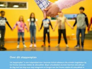 Stappenplan Borging:  Gezonde relaties & seksualiteit borgen en verankeren in school