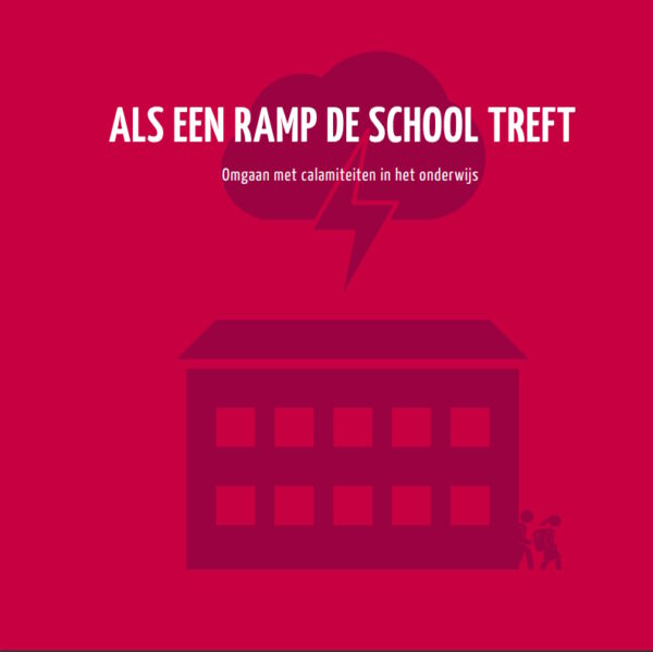 Rampenschool. School en Veiligheid