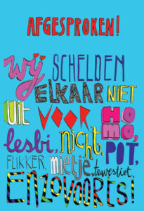 Een poster met de woorden homoschelden. School en Veiligheid