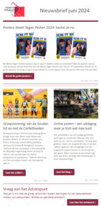 Screenshot van een Nederlandse nieuwsbrief gedateerd juni 2024 van de organisatie "School & Veiligheid". Je vindt er rubrieken over posters voor "Week Tegen Pesten 2024", artikelen over groepsvorming en online pesten, en een adviespunt. Meld je aan voor onze nieuwsbrief om op de hoogte te blijven. School en Veiligheid